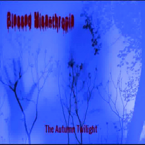 Blessed Misanthropia : The Autumn Twilight